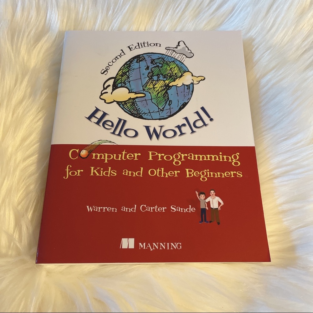 Hello World Computing Programming for Kids 2nd Ed